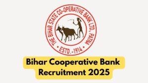 Bihar Cooperative Bank Recruitment 2025