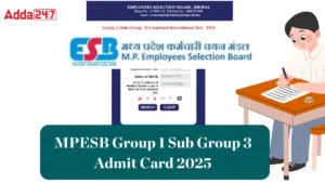 MPESB Group 1 Sub Group 3 Admit Card 2025