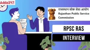 RPSC RAS Interview Date Out
