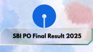SBI PO Final Result 2025