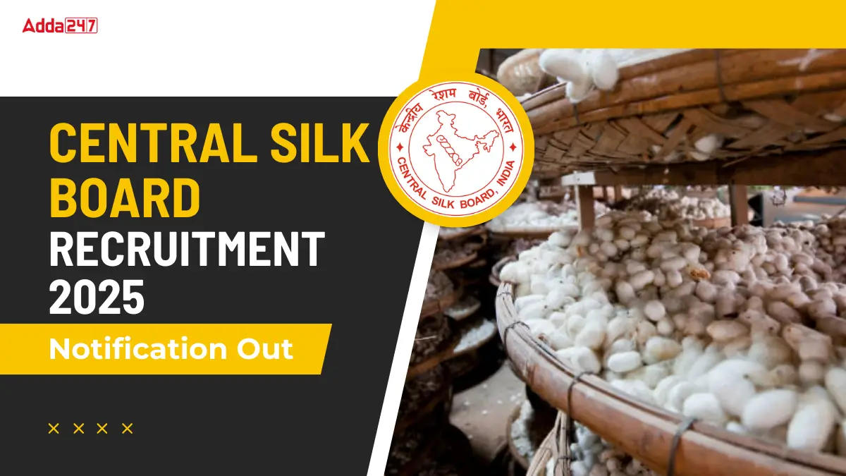 Central Silk Board Recruitment 2025
