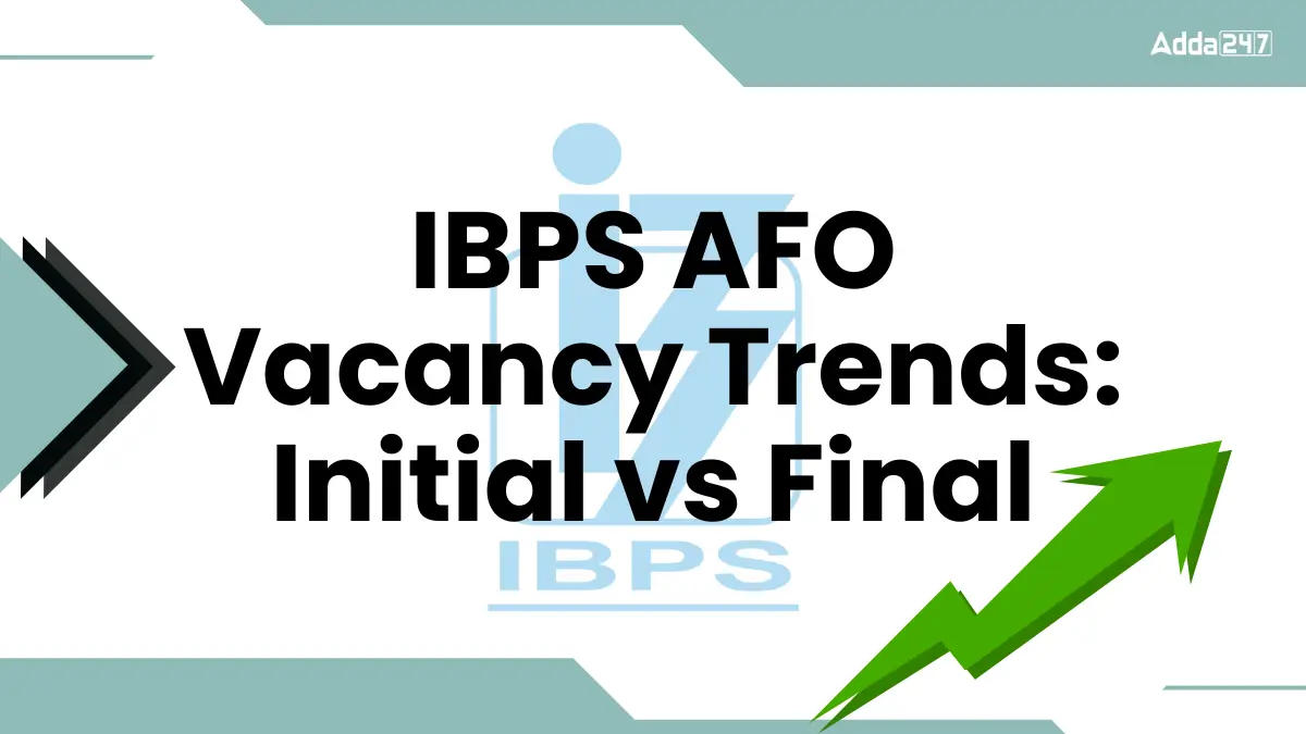 IBPS AFO Vacancy Trends
