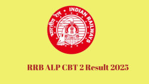 RRB ALP CBT 2 Result 2025