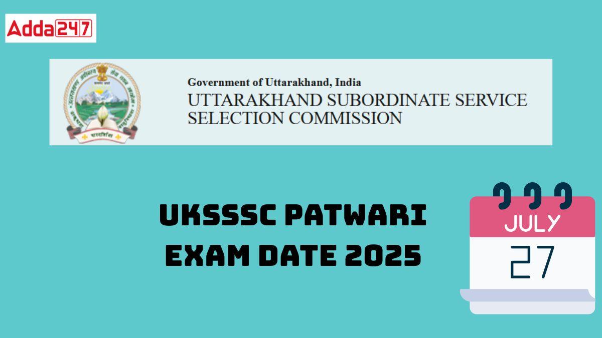 uksssc patwari exam date 2025