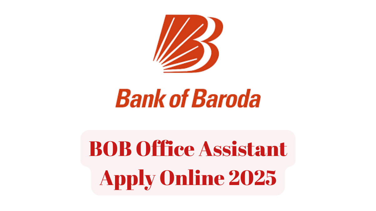 BOB Office Assistant Apply Online 2025