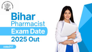 Bihar Pharmacist Exam Date 2025 Out