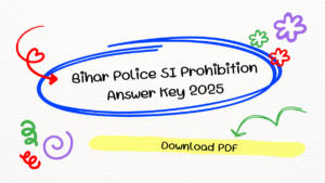 Bihar Police SI Prohibition Answer Key 2025