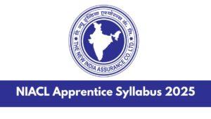 NIACL Apprentice Syllabus 2025