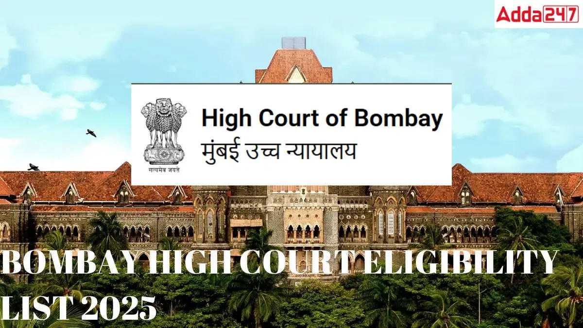 Bombay High Court Clerk Eligibility Candidates List 2025
