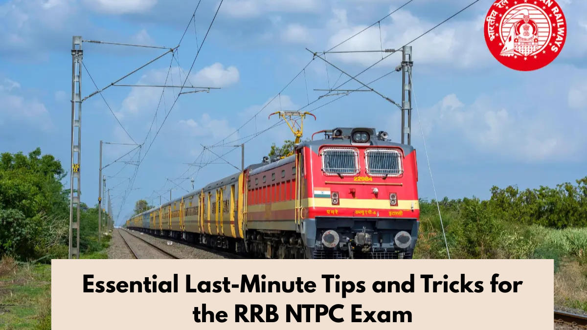 Essential Last-Minute Tips and Tricks for the RRB NTPC Exam