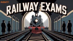 Railway Exams 2025