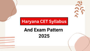 Haryana CET Syllabus 2025