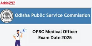 OPSC Medical Officer Exam Date 2025
