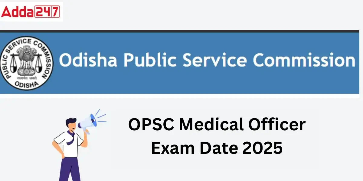 OPSC Medical Officer Exam Date 2025