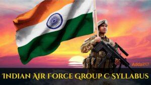 Indian Air Force Group C Syllabus