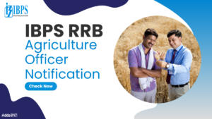 IBPS RRB Agriculture Officer Notification