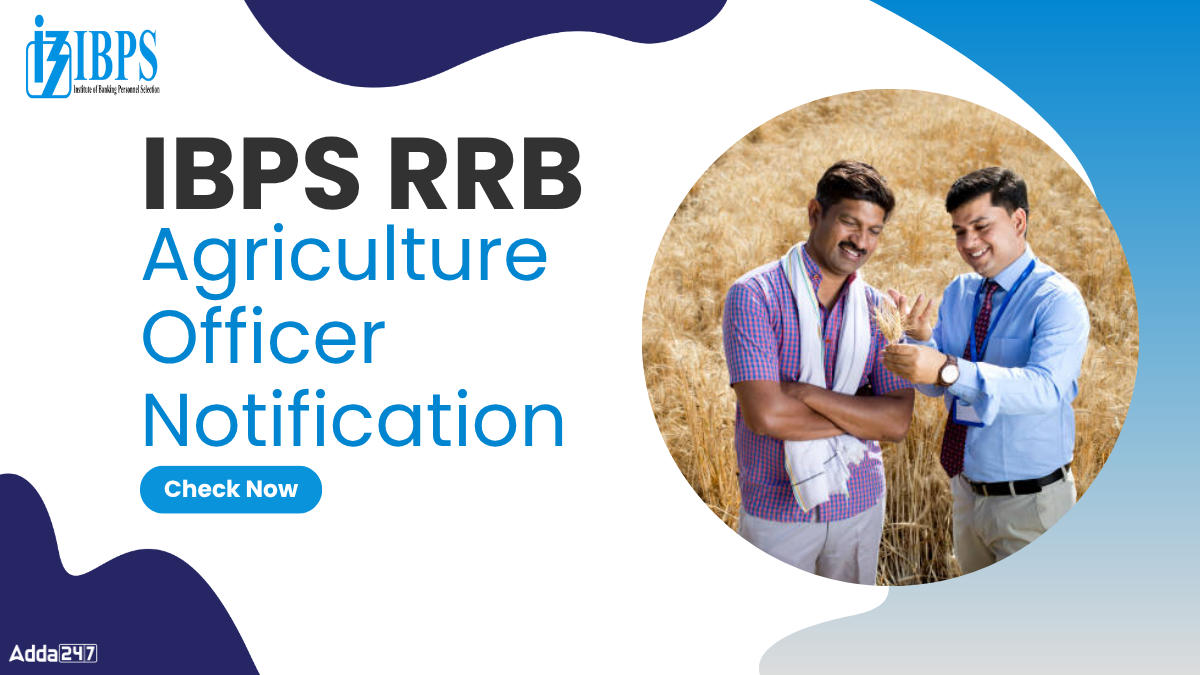 IBPS RRB Agriculture Officer Notification