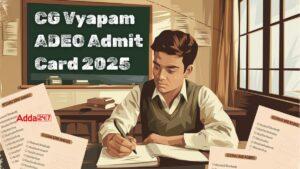 CG Vyapam ADEO Admit Card 2025