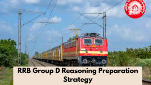 RRB Group D Reasoning Preparation Strategy