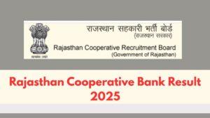 Rajasthan Cooperative Bank Result 2025-1