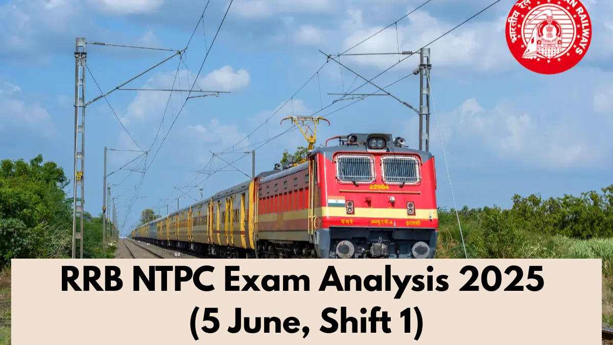 RRB NTPC Exam Analysis 2025 (5 June, Shift 1)