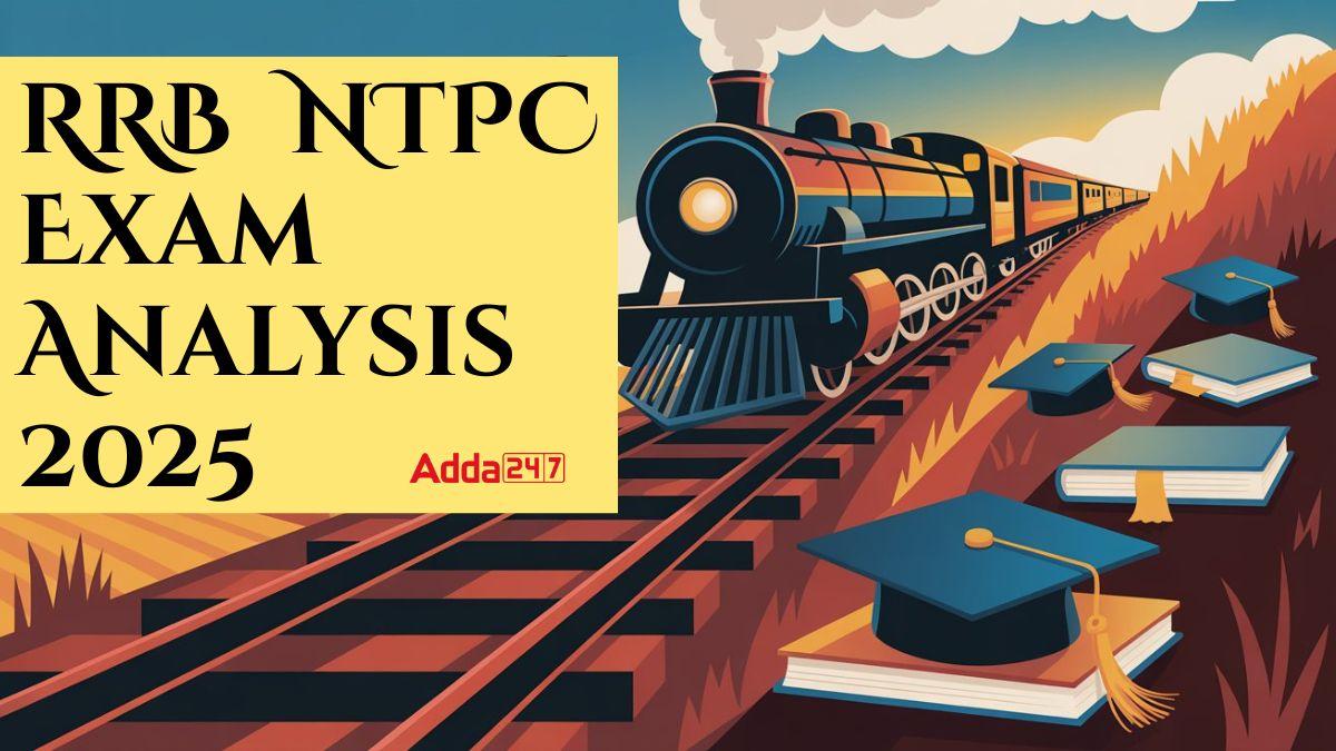 RRB NTPC Exam Analysis 2025