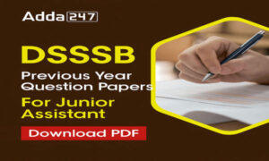 DSSSB Junior Assistant Previous Year Papers, Download Free PDF