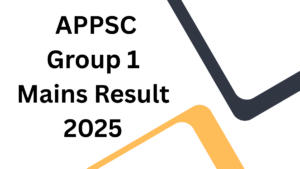 APPSC Group 1 Mains Result 2025 Out, Check Interview Schedule