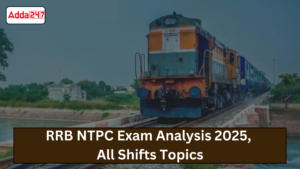 RRB NTPC Exam Analysis 2025