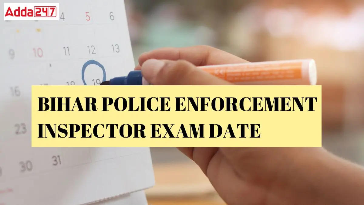 Bihar Police Enforcement SI Exam Date