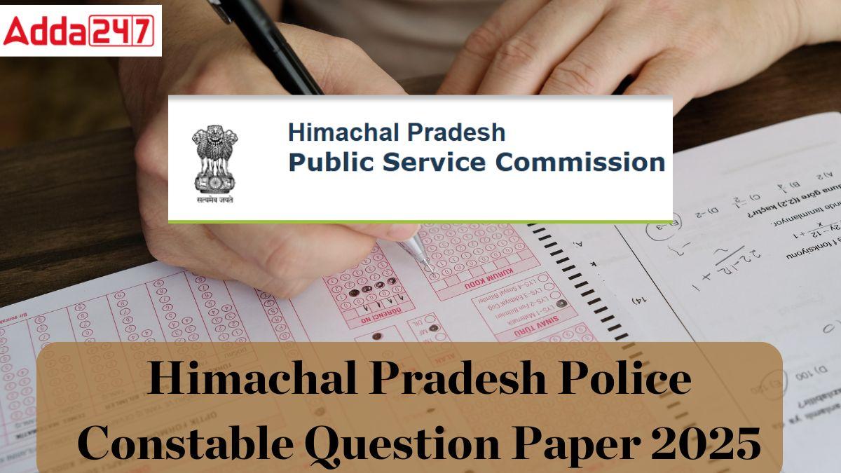 Himachal Pradesh Police Constable Question Paper 2025