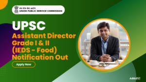 UPSC IEDS Assistant Director Notification 2025
