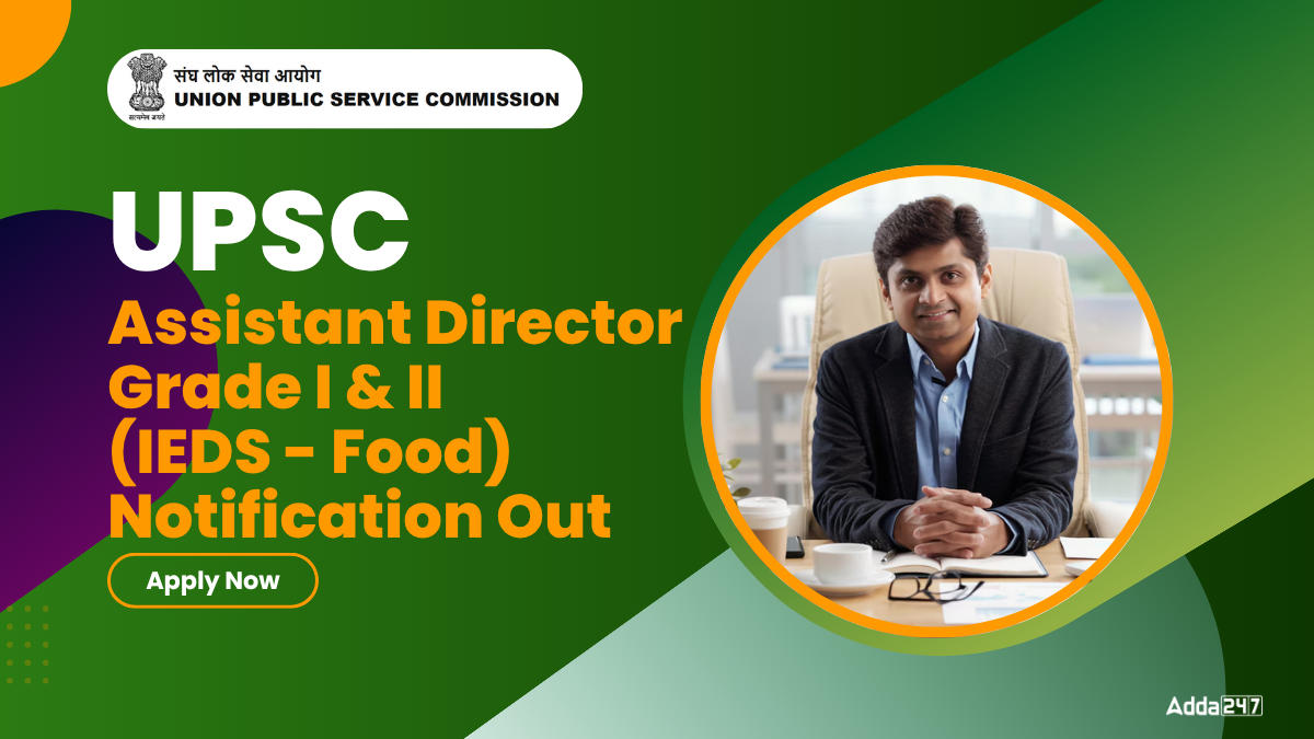 UPSC IEDS Assistant Director Notification 2025