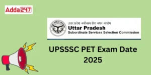 UPSSSC PET Exam Date 2025