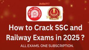How to Crack SSC and Railway Exams in 2025