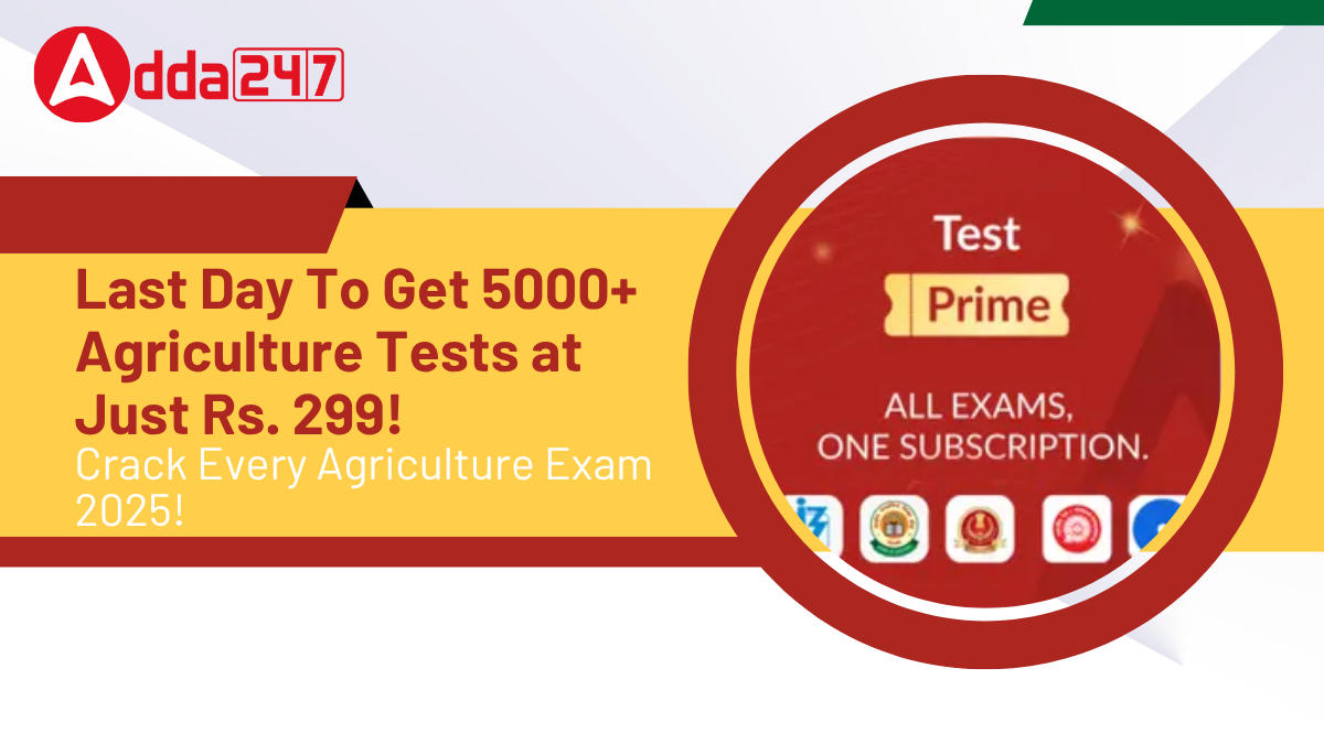 Last Day To Get 5000+ Agriculture Tests at Just Rs. 299!