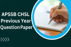 APSSB CHSL Previous Year Question Papers, Download PDF