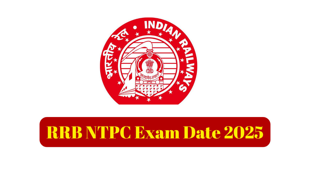 RRB NTPC Exam Date 2025