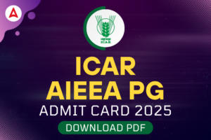 ICAR AIEEA PG Admit Card 2025