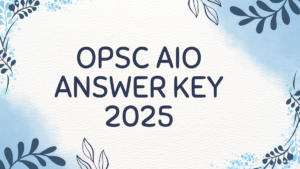 OPSC AIO Answer Key 2025 Out, Objection Link Active