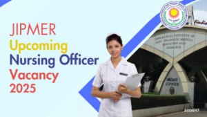 JIPMER Upcoming Nursing Officer Vacancy 2025 (1)