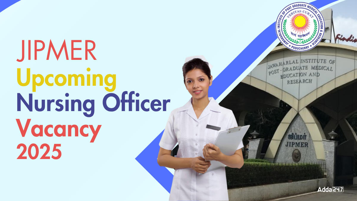 JIPMER Upcoming Nursing Officer Vacancy 2025 (1)