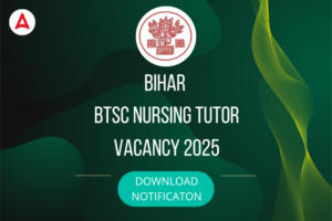 Bihar BTSC Nursing Tutor Recruitment 2025
