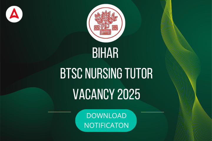 Bihar BTSC Nursing Tutor Recruitment 2025