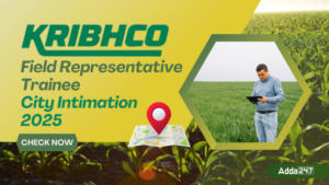KRIBHCO Field Representative Trainee City Intimation
