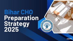 Bihar CHO Preparation Strategy 2025
