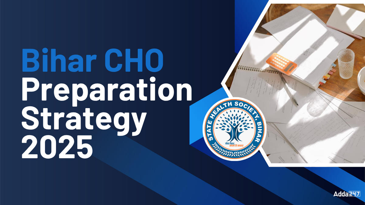 Bihar CHO Preparation Strategy 2025