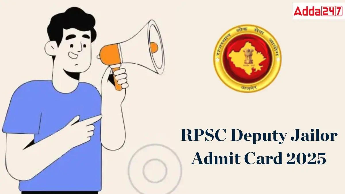 RPSC Deputy Jailor Admit Card 2025