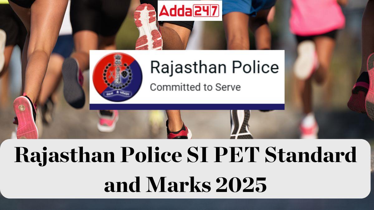 Rajasthan Police SI PET Standard and Marks