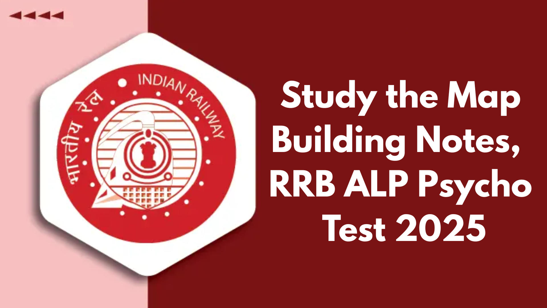 Study the Map Building Notes, RRB ALP Psycho Test 2025